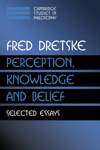 Perception, Knowledge and Belief