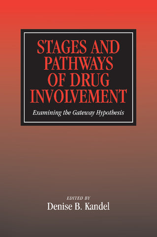 Stages and Pathways of Drug Involvement