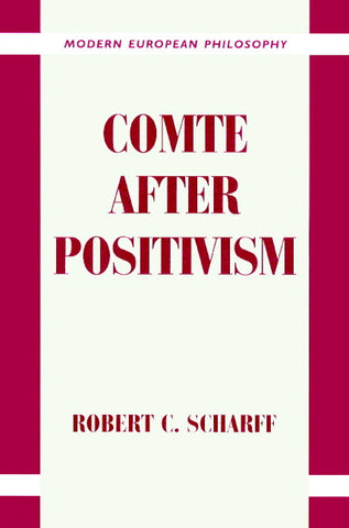 Comte After Positivism