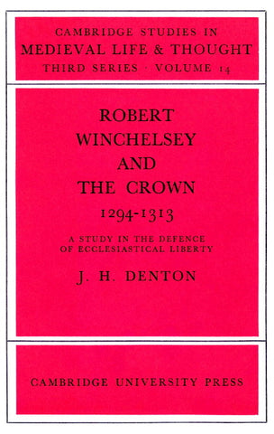 Robert Winchelsey and the Crown 1294 1313