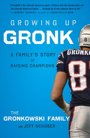 Growing Up Gronk