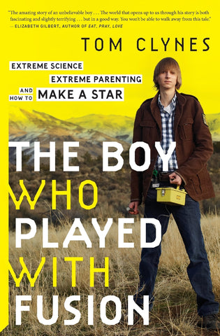 The Boy Who Played with Fusion