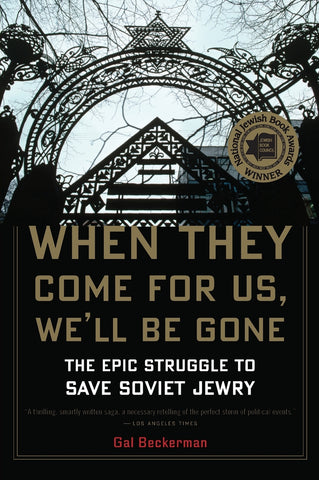 When They Come for Us, We'll Be Gone
