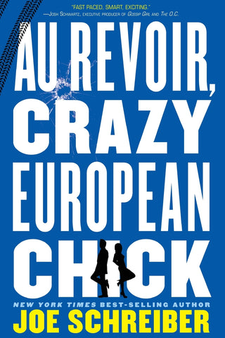 Au Revoir, Crazy European Chick