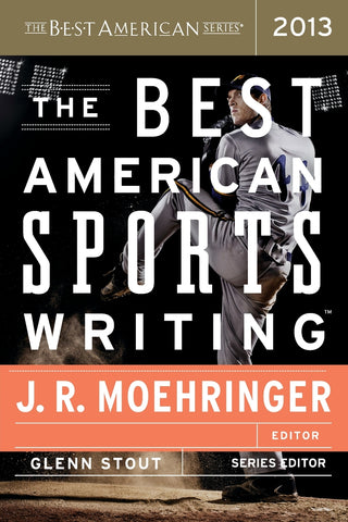 Best American Sports Writing 2013