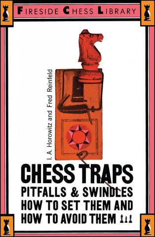 Chess Traps, Pitfalls and Swindles