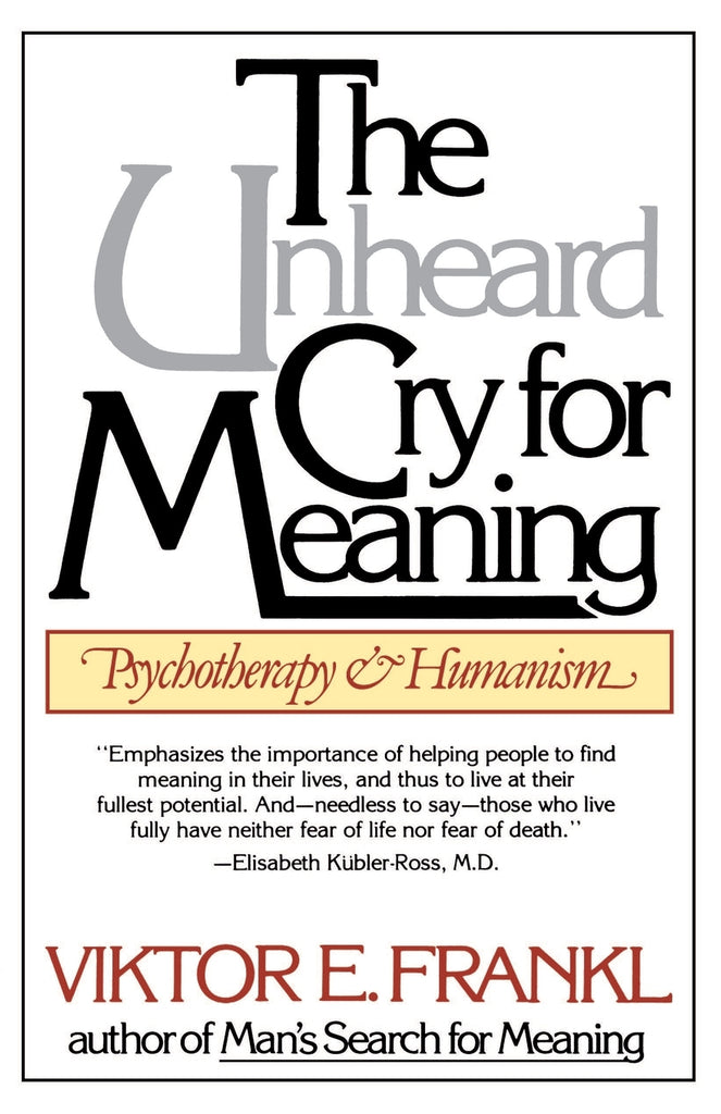 Unheard Cry for Meaning