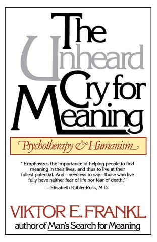 Unheard Cry for Meaning