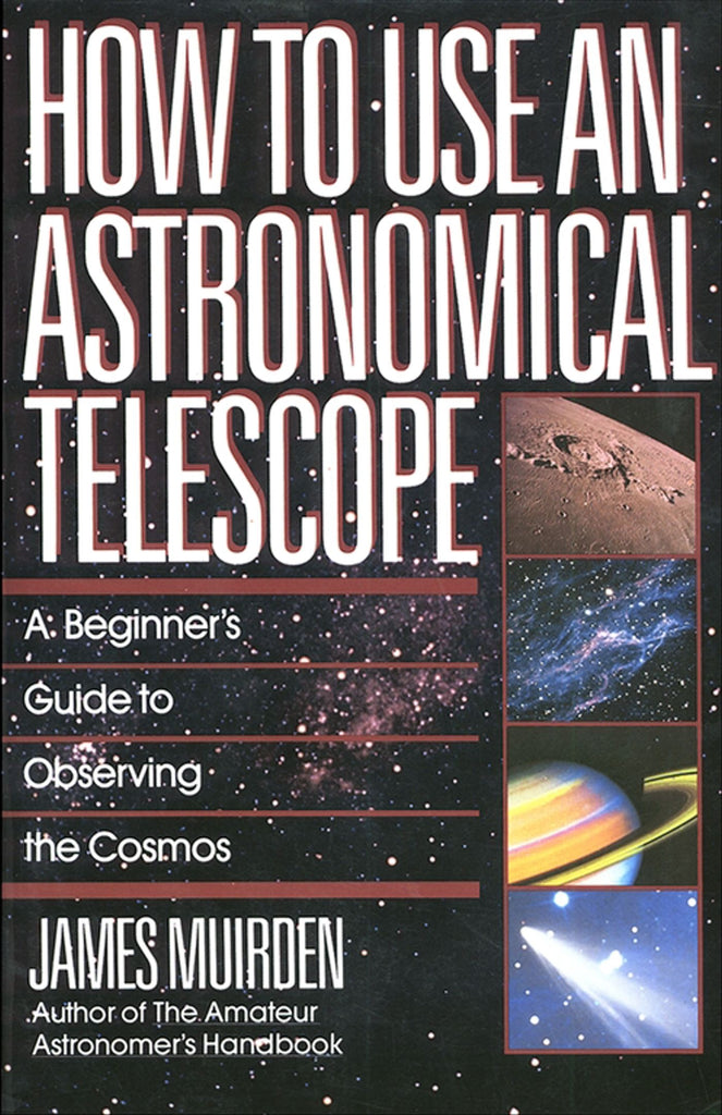 How to Use an Astronomical Telescope