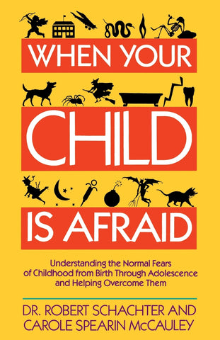When Your Child Is Afraid
