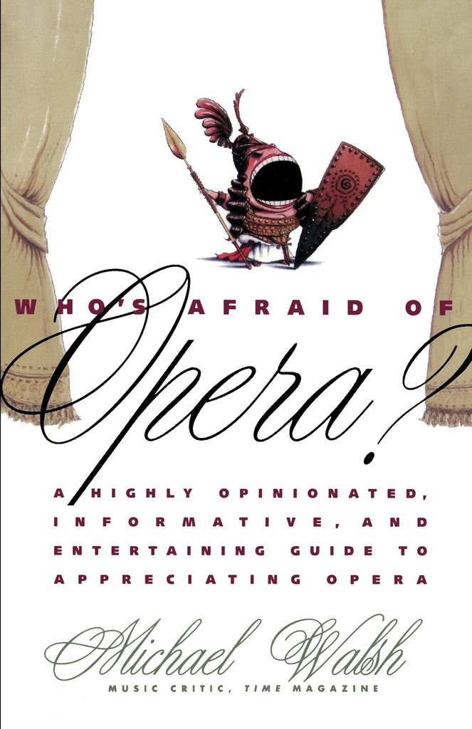 Who's Afraid of Opera?