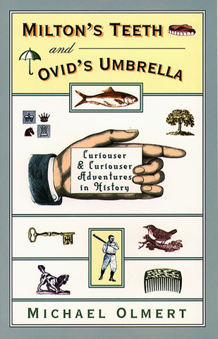 Milton's Teeth & Ovid's Umbrella