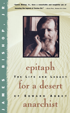 Epitaph for a Desert Anarchist