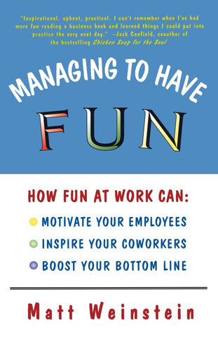Managing to Have Fun
