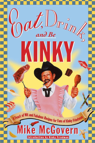 Eat, Drink, and Be Kinky