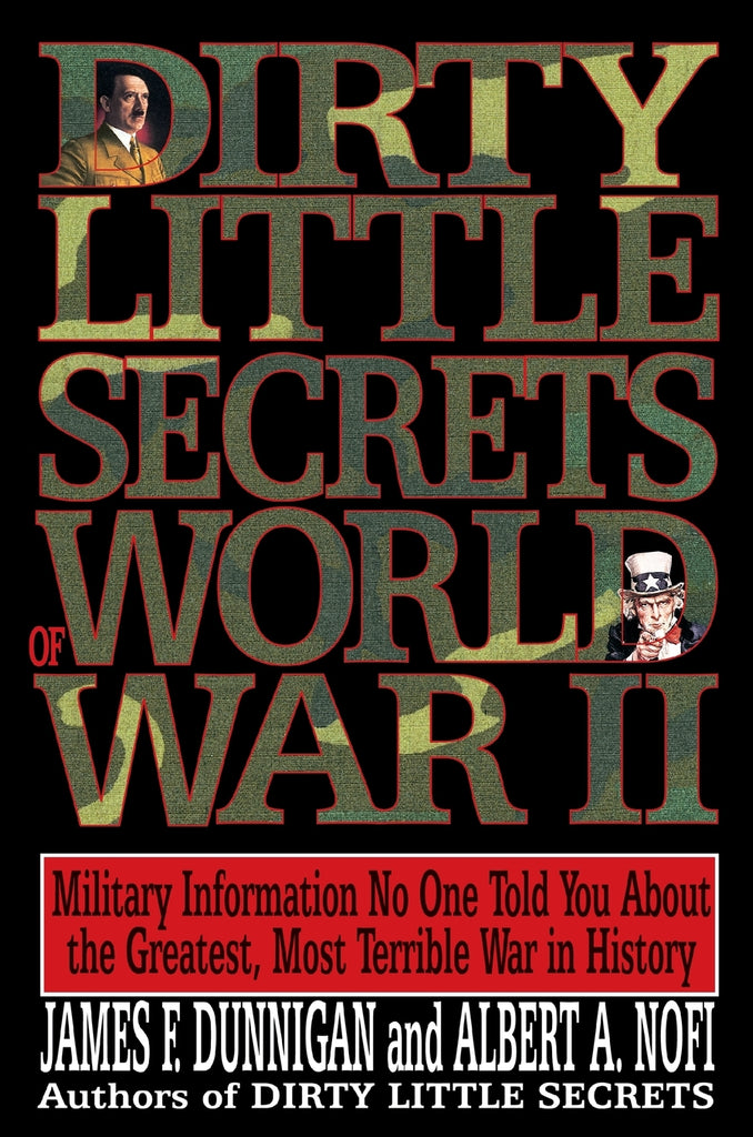 Dirty Little Secrets of World War II