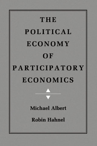 The Political Economy of Participatory Economics