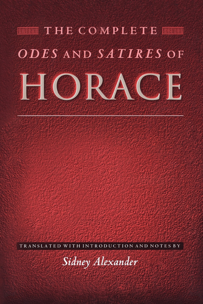 The Complete Odes and Satires of Horace