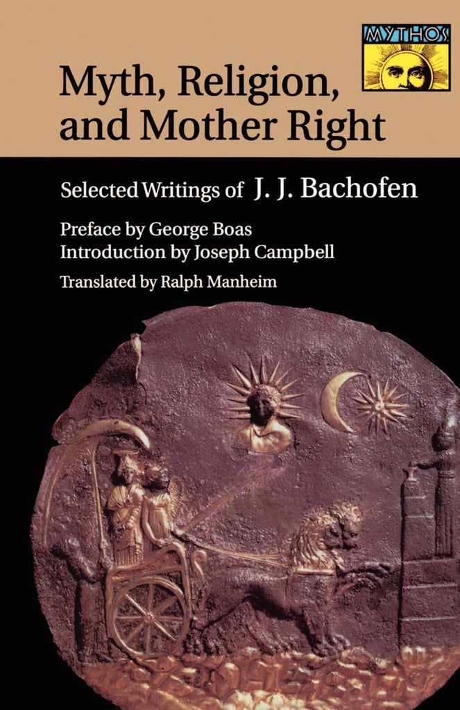 Myth, Religion, and Mother Right