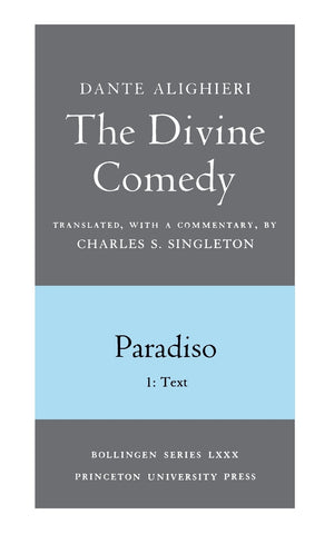 The Divine Comedy, III. Paradiso, Vol. III. Part 1