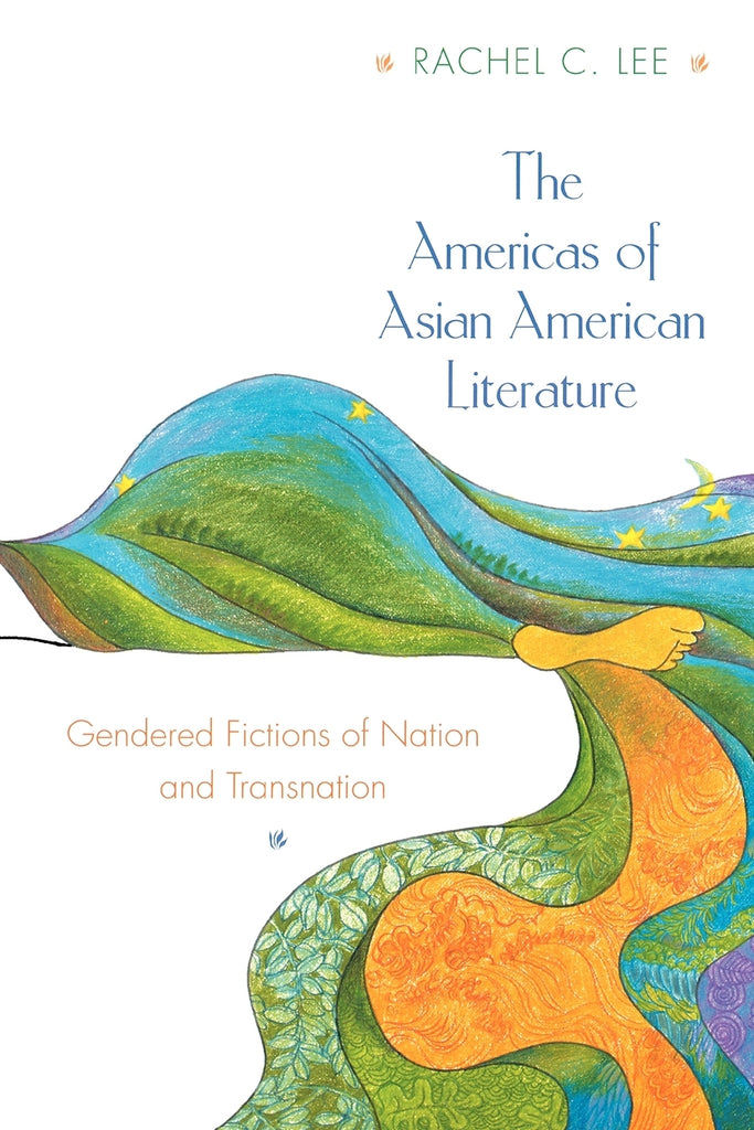 The Americas of Asian American Literature