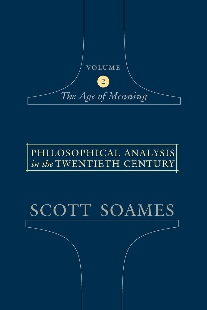 Philosophical Analysis in the Twentieth Century, Volume 2