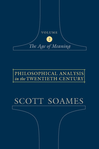 Philosophical Analysis in the Twentieth Century, Volume 2