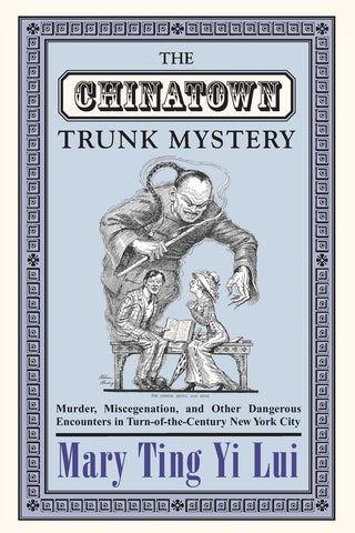The Chinatown Trunk Mystery