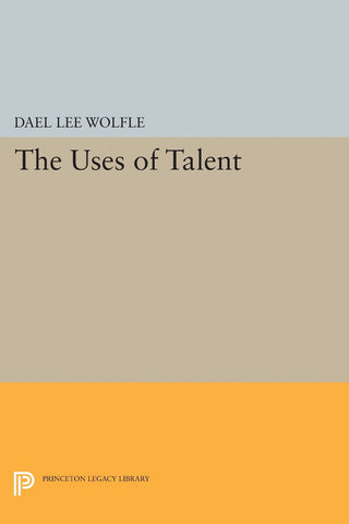 The Uses of Talent
