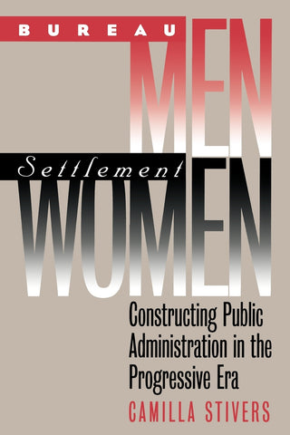 Bureau Men, Settlement Women
