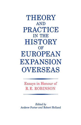 Theory and Practice in the History of European Expansion Overseas