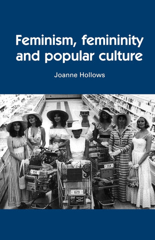 Feminism, femininity and popular culture