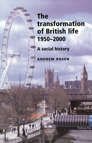 Transformation of British Life 1950–2000