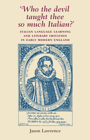 'Who the Devil taught thee so much Italian?'