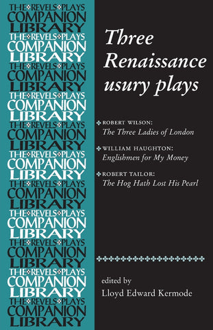 Three Renaissance usury plays