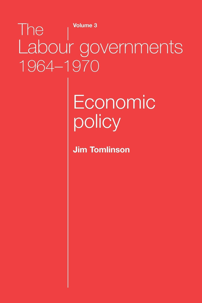The Labour governments 1964-1970 volume 3