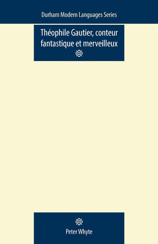 Theophile Gautier, Conteur Fantastique et Merveilleux