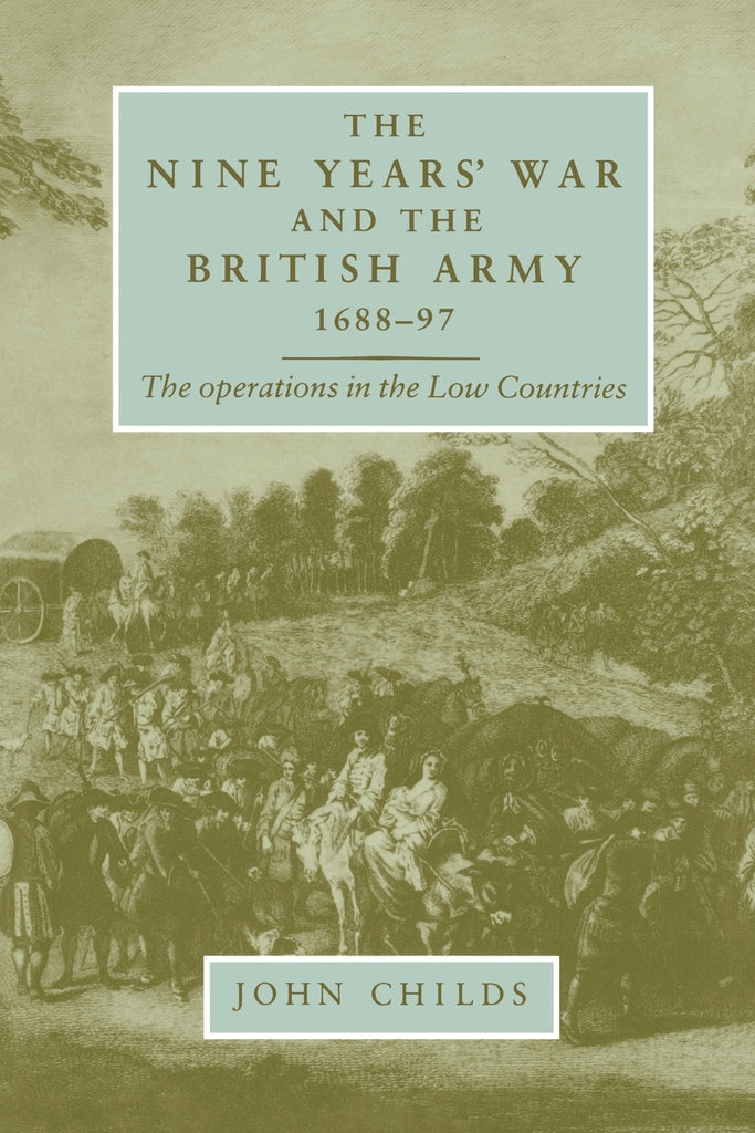 The Nine Years' War and the British army 1688-97
