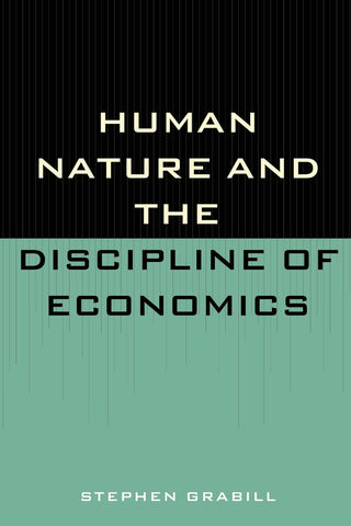 Human Nature and the Discipline of Economics