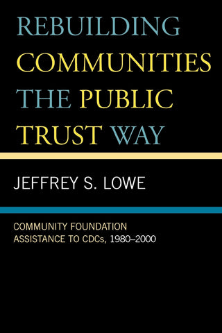 Rebuilding Communities the Public Trust Way
