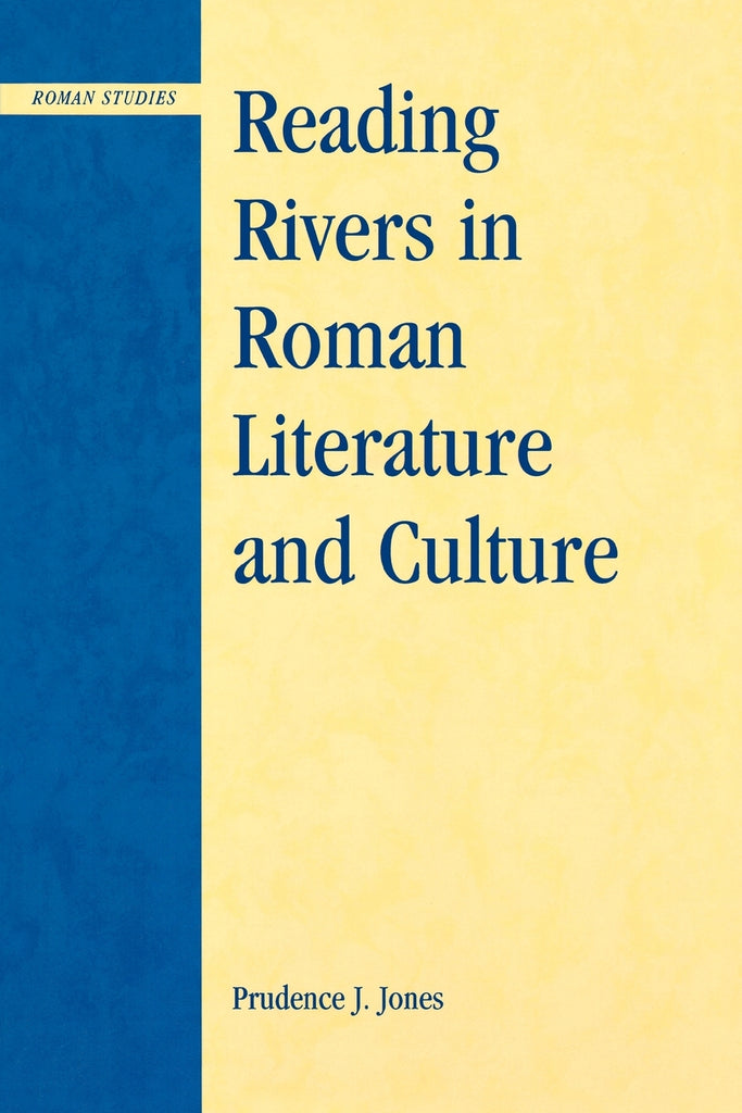 Reading Rivers in Roman Literature and Culture