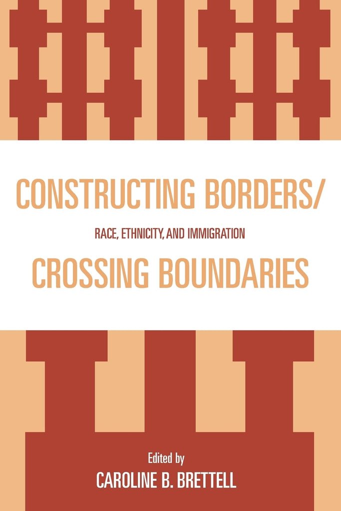 Constructing Borders/Crossing Boundaries
