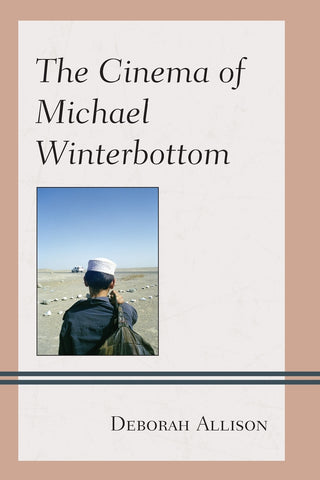 The Cinema of Michael Winterbottom