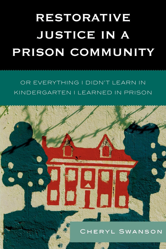 Restorative Justice in a Prison Community