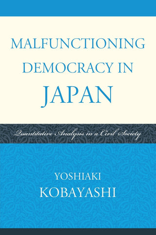 Malfunctioning Democracy in Japan