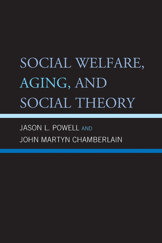 Social Welfare, Aging, and Social Theory