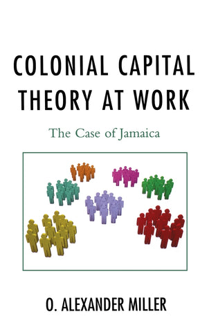Colonial Capital Theory at Work