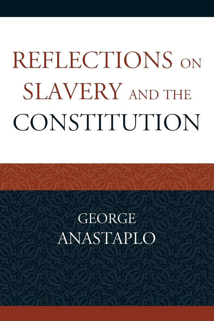Reflections on Slavery and the Constitution