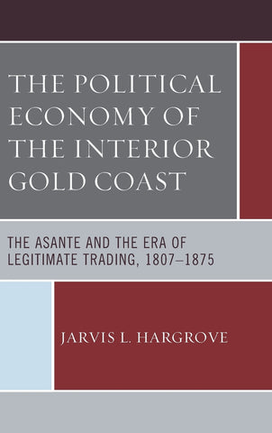 Political Economy of the Interior Gold Coast