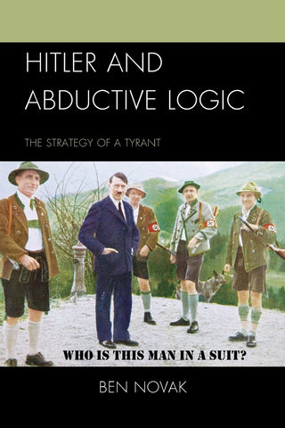 Hitler and Abductive Logic